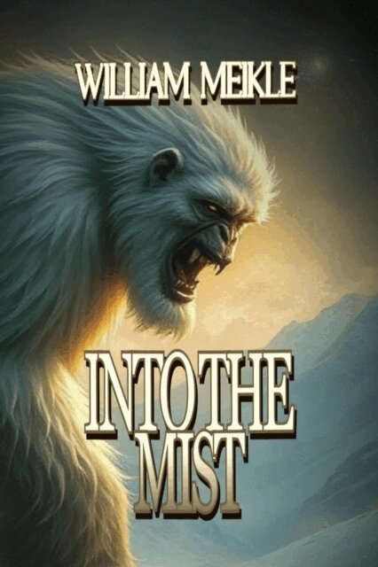 William Meikle - Into The Mist, E-bok