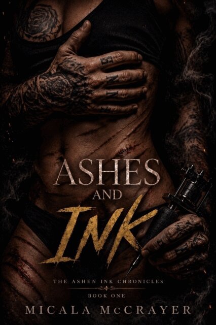 Micala McCrayer - Ashes And Ink, E-bok
