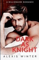 Alexis Winter - Dark as Knight, Häftad