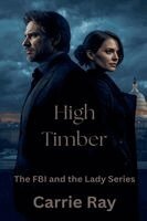 Carrie Ray - High Timber, Häftad
