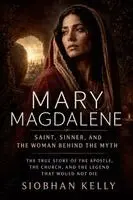 Siobhan Kelly - Mary Magdalene, Häftad. Tillgänglighet: Lägg i varukorg