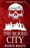 Boris Bacic - Buried City, Häftad