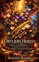 Winston Maddox - Ortlieb's Heresy, Häftad. Tillgänglighet: Lägg i varukorg