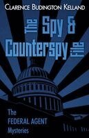 Clarence Budington Kelland - Spy and Counterspy File, Häftad