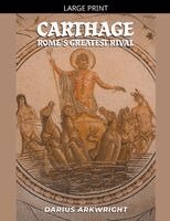 Darius Arkwright - Carthage, Rome's Greatest Rival, Häftad