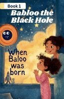 Sarah Dean - Babloo the Black Hole When Babloo Was Born, Häftad. Tillgänglighet: Lägg i varukorg