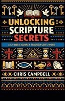 Chris Campbell - Unlocking Scripture Secrets, Häftad