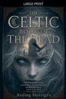 Aisling Morrígán - Celtic Book of the Dead, Häftad. Tillgänglighet: Lägg i varukorg