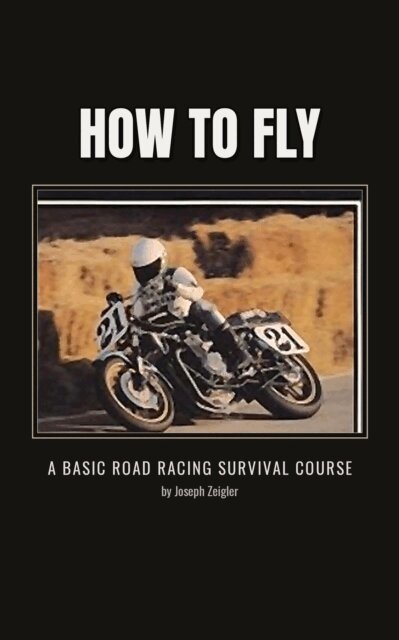 Joe Zeigler - How to Fly, E-bok