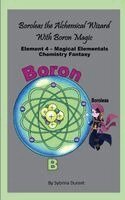 Sybrina Durant - Boroleas The Alchemical Wizard with Boron Magic, Häftad. Tillgänglighet: Lägg i varukorg