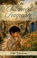 Rahul Vishwakarma - Childhood Fragrance Part-2, Häftad