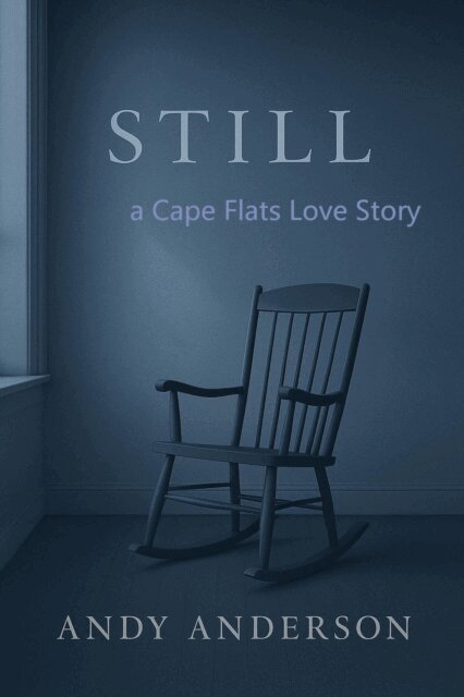Andy Anderson - STILL - a Cape Flats Love Story, E-bok. Tillgänglighet: Lägg i varukorg