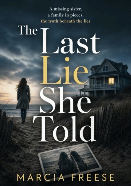 Marcia Freese - Last Lie She Told, E-bok