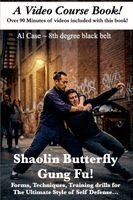 Al Case - Shaolin Butterfly Gung Fu, Häftad