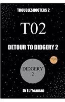 E J Yeaman - Detour to Didgery 2, Häftad. Tillgänglighet: Lägg i varukorg