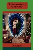 Elizabeth Butler - The Christmas Vortex of Apartment 4B, Häftad