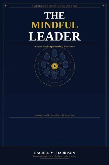 Rachel M. Harrison - Mindful Leader, E-bok