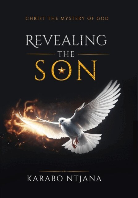 Karabo Ntjana - Revealing The Son, E-bok