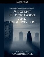 Aj Carmichael - Ancient Elder Gods and Irish Myths, Häftad