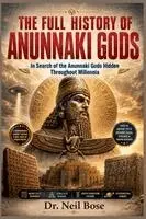 Full History of Anunnaki Gods