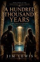 Jim Lewis - Hundred Thousand Years, Häftad