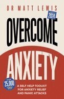 Matt Lewis - Overcome Anxiety, Häftad