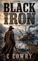 C Lowry - Black Iron, Häftad