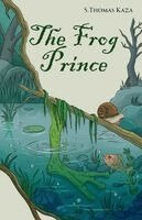 S Thomas Kaza - Frog Prince, Häftad. Tillgänglighet: Lägg i varukorg