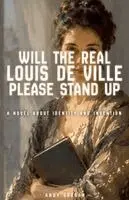 Andy Grogan - Will The Real Louis De Ville Please Stand Up, Häftad. Tillgänglighet: Lägg i varukorg
