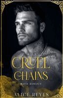 Alice Reyes - Cruel Chains, Häftad