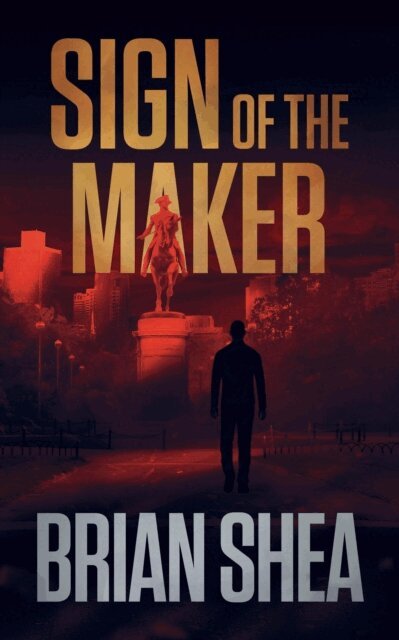 Brian Shea - Sign of the Maker, E-bok