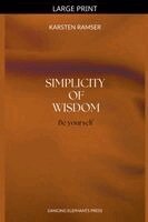Karsten Ramser - Simplicity of Wisdom, Häftad