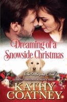 Kathy Coatney - Dreaming of a Snowside Christmas, Häftad