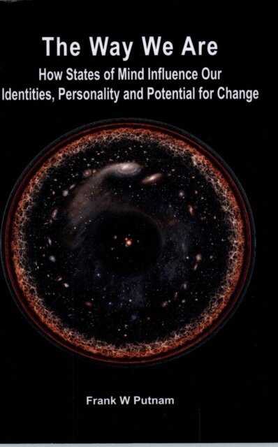 Frank Putnam - Way We Are: How States of Mind Influence Our Identities, Personality and Potential for Change, E-bok. Tillgänglighet: Lägg i varukorg