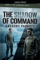 Gregory Parrott - Shadow of Command, Häftad. Tillgänglighet: Lägg i varukorg