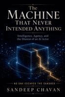 Sandeep Chavan - Machine That Never Intended Anything, Häftad. Tillgänglighet: Lägg i varukorg