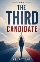 Kelsey Roy - Third Candidate, Häftad. Tillgänglighet: Lägg i varukorg