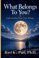 Ravi K Puri - What Belongs to You?, Häftad