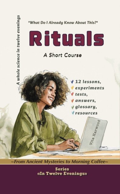 Vita Harwood - Rituals:From Ancient Mysteries to Morning Coffee, E-bok