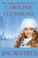 Caroline Clemmons - Snowfires, Häftad