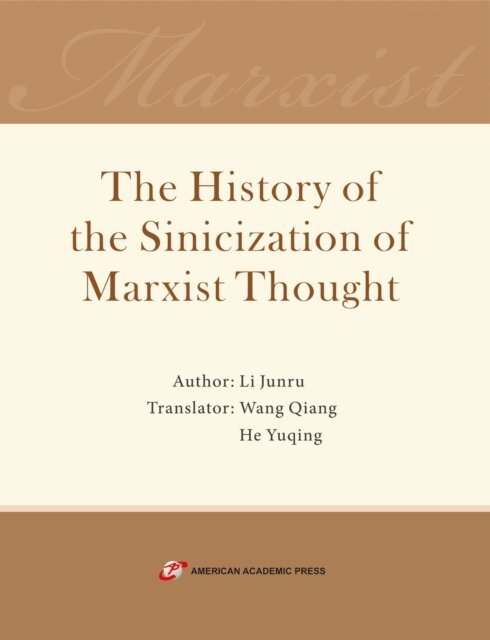 He Yuqing, Wang Qiang, Li Junru - History of the Sinicization of Marxist Thought, E-bok. Tillgänglighet: Lägg i varukorg