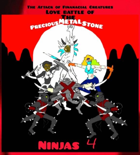 Edward Thompson - Attack of Financial Creatures Love Battle of The Precious Metal Stone Ninjas Part 4, E-bok