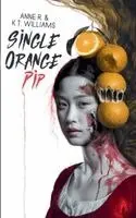 K T Williams, Anne R - Single Orange Pip, Häftad. Tillgänglighet: Lägg i varukorg