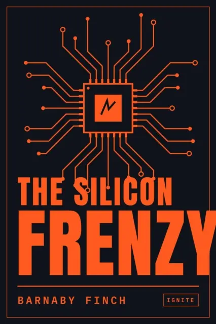 Barnaby Finch - Silicon Frenzy, E-bok. Tillgänglighet: Lägg i varukorg