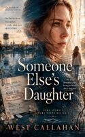 West Callahan - Someone Else's Daughter, Häftad