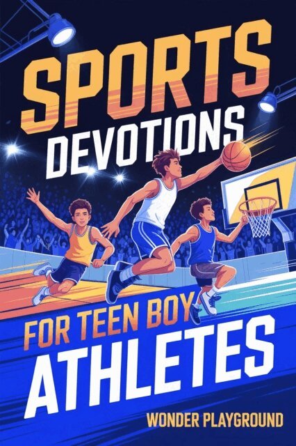 Wonder Playground - Sports Devotions for Teen Boy Athletes: 60 Daily Devotionals and Guided Prayers to Help Young Christian Guys Beat Pregame Pressure, Mental Toughness to Lead On and Off the Field, E-bok. Tillgänglighet: Lägg i varukorg
