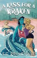 S C Principale - Kiss For a Kraken, Häftad