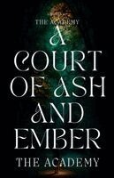 The Academy - Court Of Ash and Ember, Häftad
