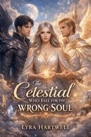 Lyra Hartwell - Celestial Who Fell for the Wrong Soul, Häftad