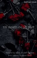 Kamari Love - till death do us part, Häftad